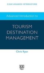 Advanced Introduction To Tourism Destination Management Hardcover