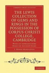 The Lewis Collection Of Gems And Rings In The Possession Of Corpus Christi College Cambridge