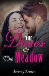 The Doves Of The Meadow Paperback