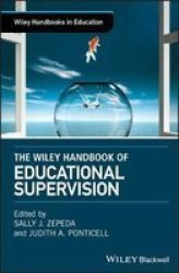 The Wiley Handbook Of Educational Supervision Hardcover