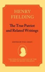 The True Patriot And Related Writings Hardcover