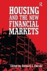 Housing And The New Financial Mark Hardcover