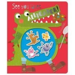 See You Later Alligator Board Book