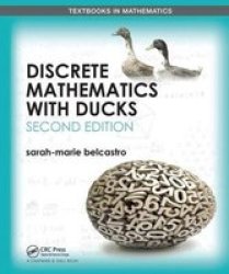 Discrete Mathematics With Ducks Paperback 2ND New Edition