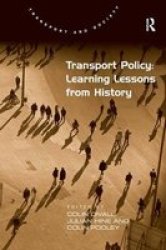 Transport Policy: Learning Lessons From History Transport And Society